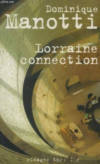 Couverture roman noir de Manotti, Lorraine connection