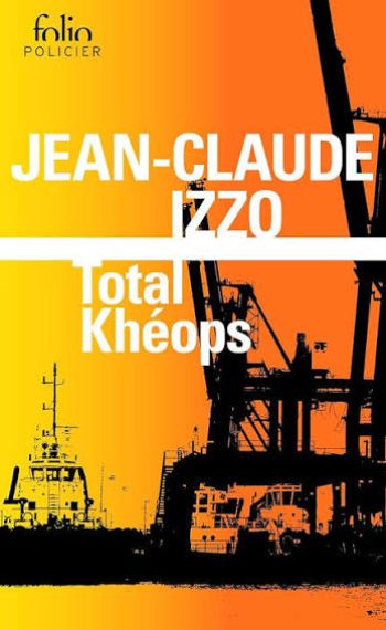 couverture roman noir Total Khéops de JC IZZO